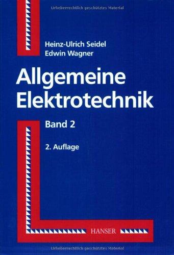 Allgemeine Elektrotechnik, Bd.2