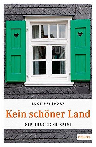 Kein schöner Land (Der Bergische Krimi)