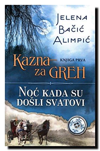 Kazna za greh 1 : Noc kada su dosli svatovi