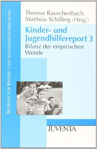 Kinder- und Jugendhilfereport 3: Bilanz der empirischen Wende (Beiträge zur Kinder- und Jugendhilfeforschung)