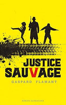 Justice sauvage