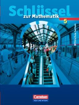 Schlüssel zur Mathematik - Mittelschule Sachsen: 5. Schuljahr - Schülerbuch