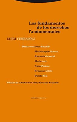 Los fundamentos de los derechos fundamentales : debate con: Luca Baccelli, Michelangelo Aovero (Estructuras y Procesos. Derecho)