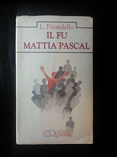 Il fu Mattia Pascal (Acquarelli)