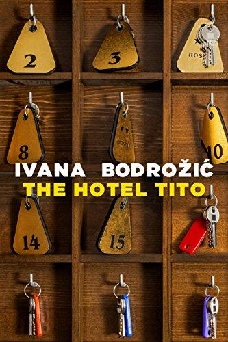 The Hotel Tito