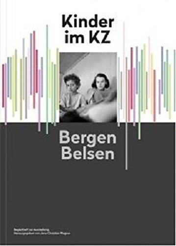 Kinder im KZ Bergen-Belsen: Begleitheft zur Ausstellung