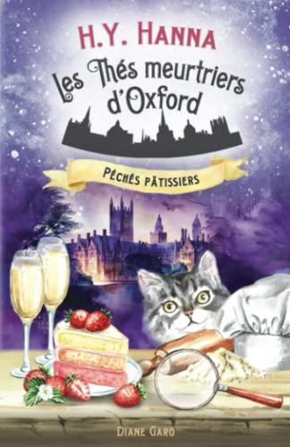 Péchés pâtissiers (Les Thés meurtriers d’Oxford ~ Livre 7): un roman policier cosy mystery britannique