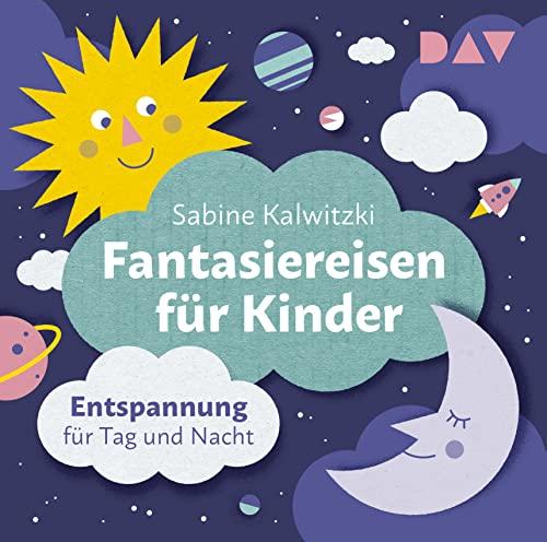 Fantasiereisen für Kinder – Entspannung für Tag und Nacht: Neuausgabe. Lesung mit Musik mit Florian Fischer (2 CDs)