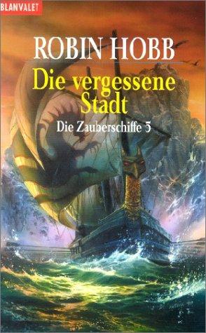 Die vergessene Stadt Die Zauberschiffe 5