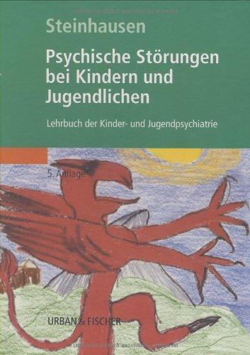 Psychische Störungen bei Kindern und Jugendlichen: Lehrbuch der Kinder- und Jugendpsychiatrie