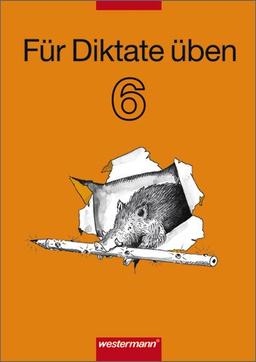 Deutsch Lernhilfen - Sekundarstufe I: Für Diktate üben - Ausgabe 2006: Arbeitsheft 6