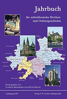 Jahrbuch für mitteldeutsche Kirchen- und Ordensgeschichte: 1. Jahrgang 2005