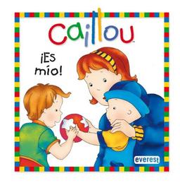 Caillou. Es mío (Descubre con Caillou)