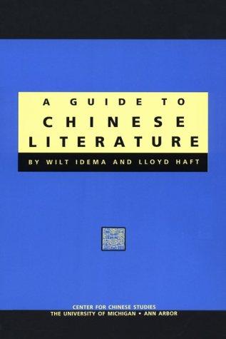 A Guide to Chinese Literature (Michigan Monographs in Chinese Studies)