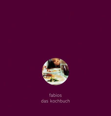 Fabios - Das Kochbuch