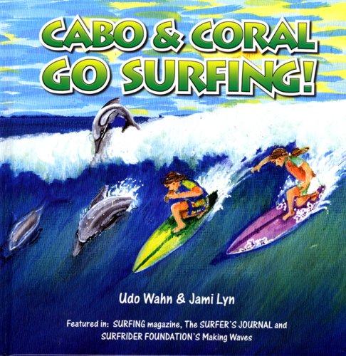 Cabo & Coral Go Surfing!