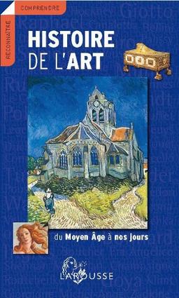 Histoire de l'art, du Moyen Age à nos jours