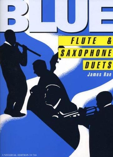 Blue Flute & Saxophone Duets. Flöte, Saxophon