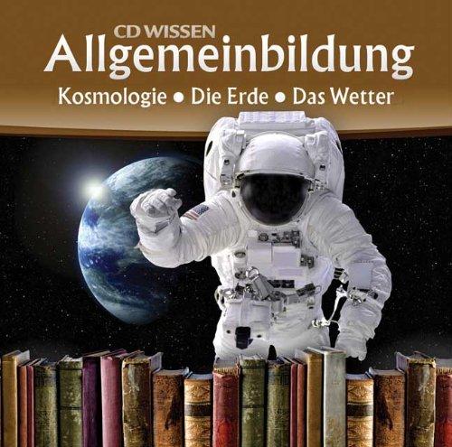 CD WISSEN - Allgemeinbildung - Kosmologie - Die Erde - Das Wetter, 1 CD