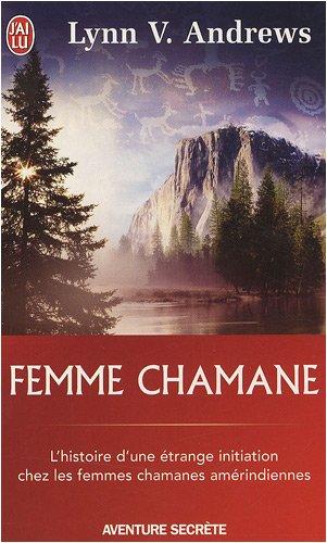 Femme chamane : l'histoire d'une étrange initiation chez les femmes chamanes amérindiennes