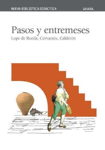 Pasos y entremeses (Clásicos - Nueva Biblioteca Didáctica)