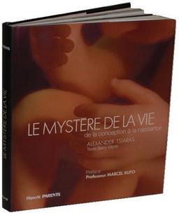 Le mystère de la vie : de la conception à la naissance