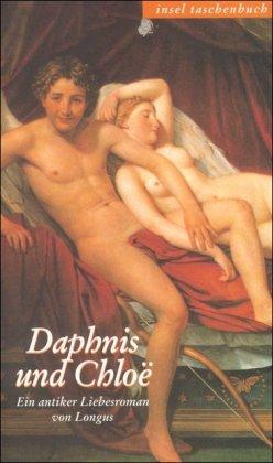 Daphnis und Chloë: Ein antiker Liebesroman (insel taschenbuch)