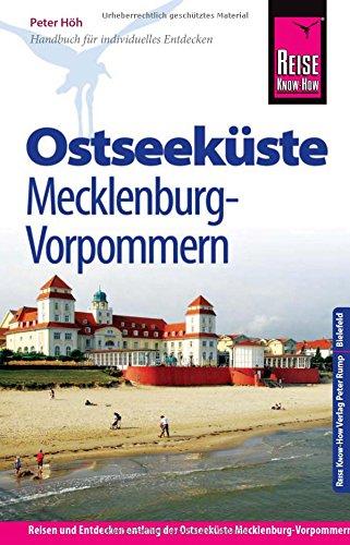 Reise Know-How Ostseeküste Mecklenburg-Vorpommern: Reiseführer für individuelles Entdecken