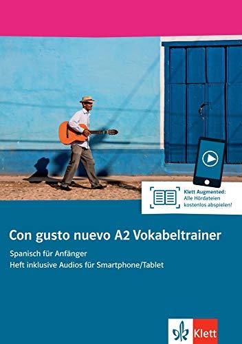 Con gusto nuevo A2 Vokabeltrainer: Spanisch für Anfänger. Heft inklusive Audios für Smartphone/Tablet