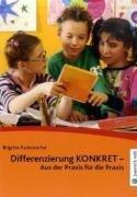 Differenzierung Konkret: Aus der Praxis für die Praxis. Ein Handbuch für die Grundschule. Lehr-/Fachbuch