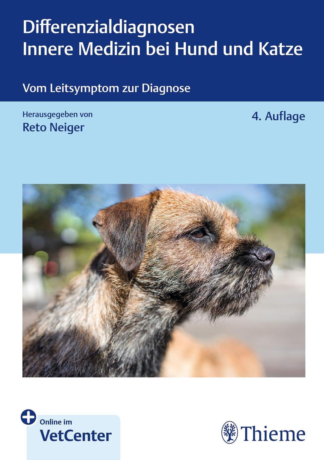 Differenzialdiagnosen Innere Medizin bei Hund und Katze: Vom Leitsymptom zur Diagnose (Kleintier konkret)