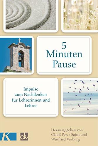 5-Minuten-Pause: Impulse zum Nachdenken für Lehrerinnen und Lehrer -