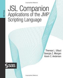 JSL Companion: Applications of the JMP Scripting Language