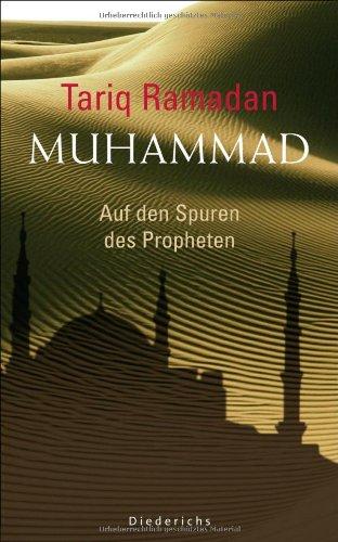 Muhammad: Auf den Spuren des Propheten