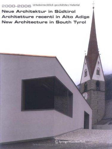 2000-2006. Neue Architektur in Südtirol /  New Architecture in Southern Tirol