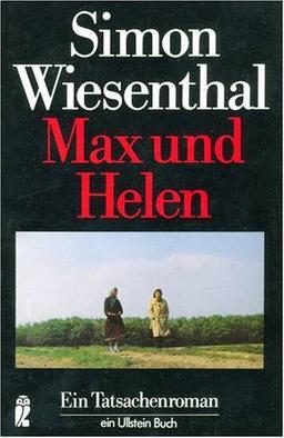 Max und Helen. Ein Tatsachenroman.