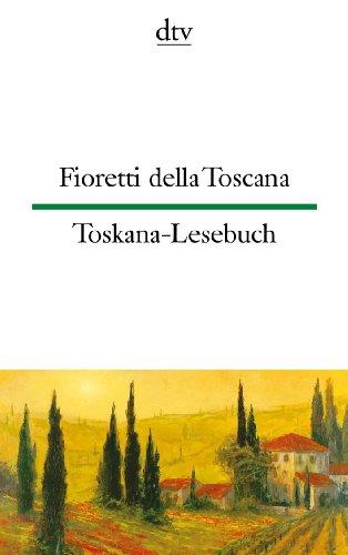 Fioretti della Toscana Toskana-Lesebuch