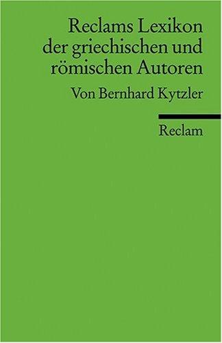 Reclams Lexikon der griechischen und römischen Autoren