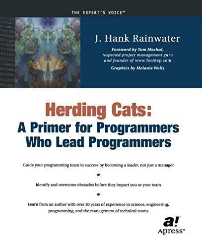 Herding Cats: A Primer for Programmers Who Lead Programmers