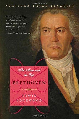 Beethoven: The Music and the Life