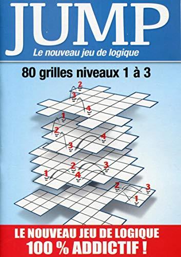 Jump : le nouveau jeu de logique : 80 grilles niveaux 1 à 3