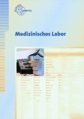 Medizinisches Labor für Arzthelferinnen. (Lernmaterialien)