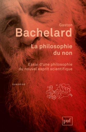 La philosophie du non : essai d'une philosophie du nouvel esprit scientifique