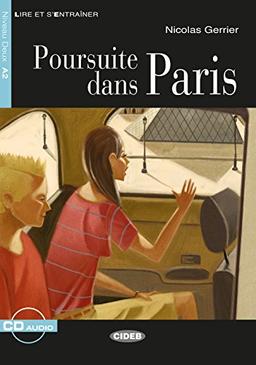 Poursuite dans Paris: Französische Lektüre für das 2., 3. und 4. Lernjahr. Buch + Audio-CD (Lire et s'entrainer)