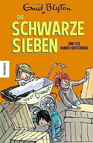 Die Schwarze Sieben und die Hunde-Entführer: Das fünfte Abenteuer der Schwarzen Sieben (Band 5)