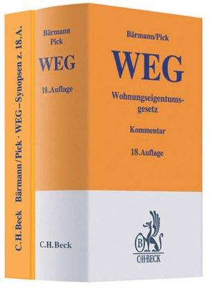 Wohnungseigentumsgesetz: Gesetz über das Wohnungseigentum und das Dauerwohnrecht Kommentar mit Wohnungsgrundbuchverfügung, Heizkostenverordnung, ... WEG u.a. Ges. vom 8.3.2006 im Ergänzungsband