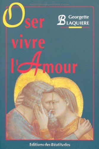 Oser vivre l'amour