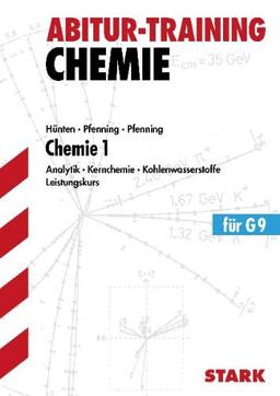 Abitur-Training Chemie / Chemie 1 Leistungskurs für G9: Analytik · Kernchemie · Kohlenwasserstoffe: Analytik. Kernchemie. Kohlenwasserstoffe. Für G9. Grundlagen und Aufgaben mit Lösungen