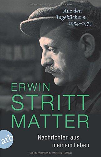 Nachrichten aus meinem Leben: Aus den Tagebüchern 1954-1973