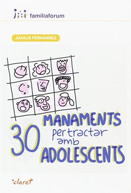 trenta manaments per tractar amb adolescents: com ajudar els fills a estudiar (Familiaforum, Band 8)